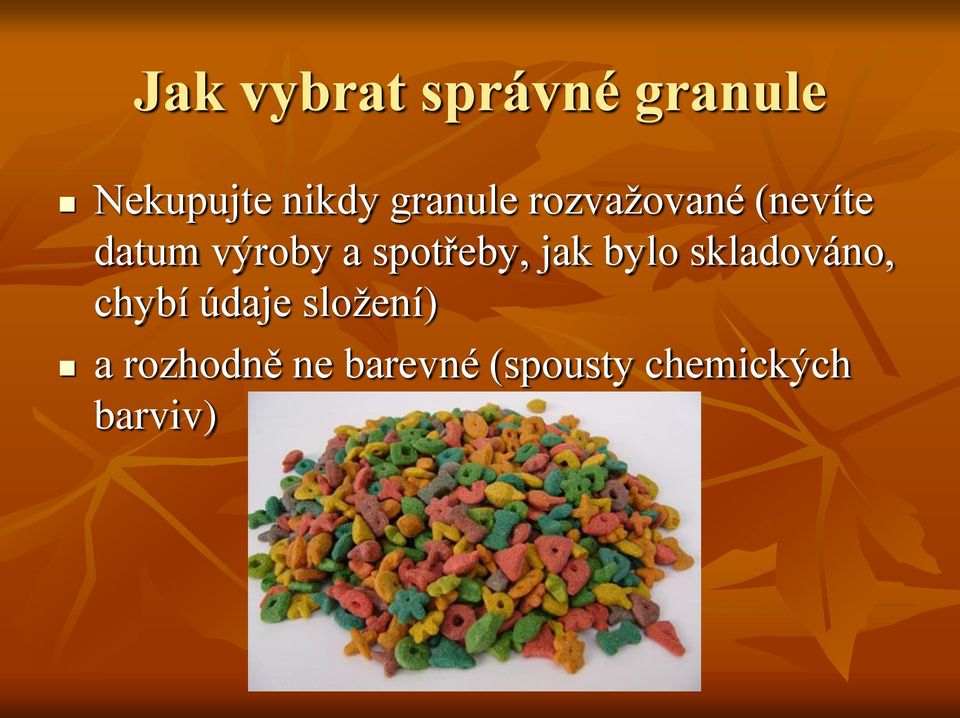 spotřeby, jak bylo skladováno, chybí údaje