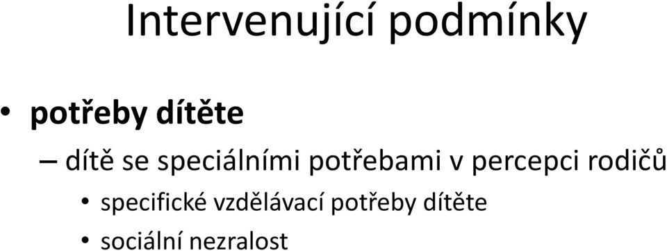 potřebami v percepci rodičů