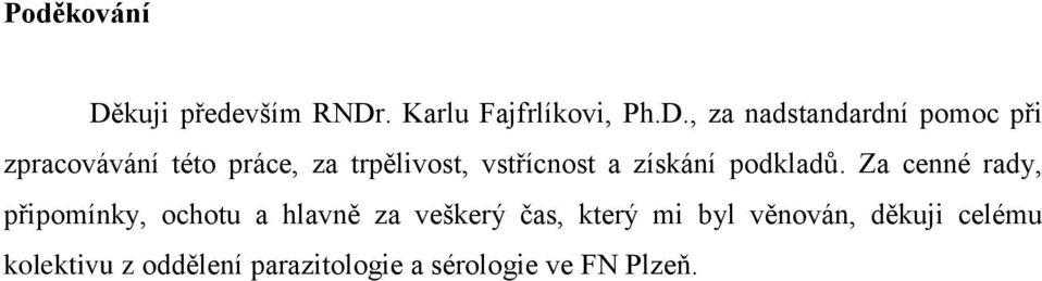 . Karlu Fajfrlíkovi, Ph.D.