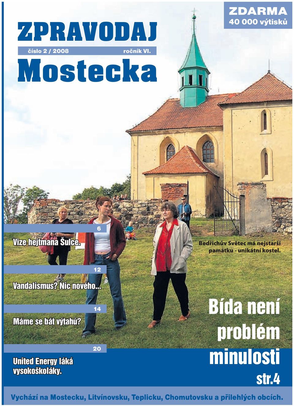 Bedřichův Světec má nejstarší památku - unikátní kostel. 12 Vandalismus? Nic nového.