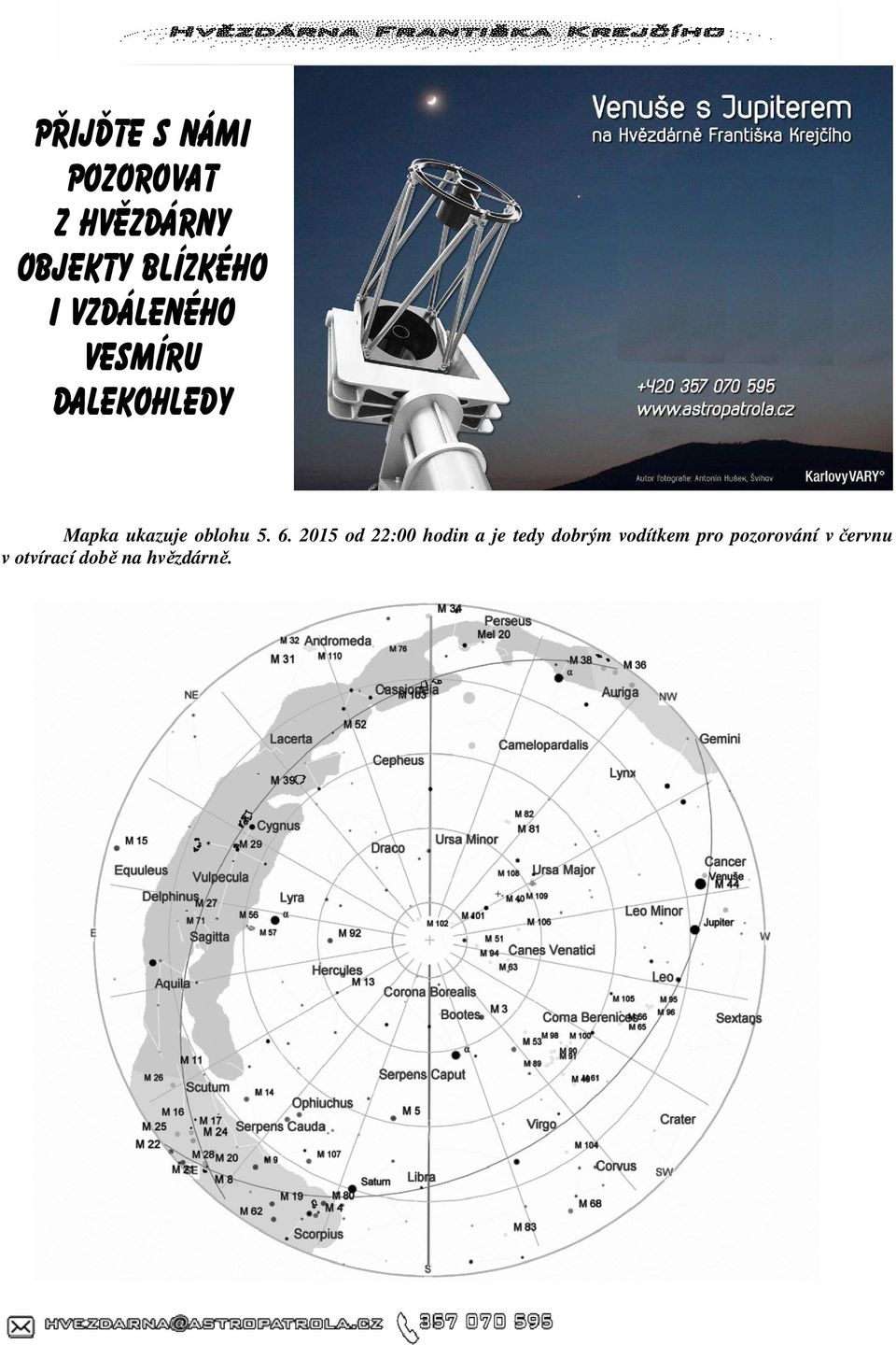 5. 6. 2015 od 22:00 hodin a je tedy dobrým vodítkem