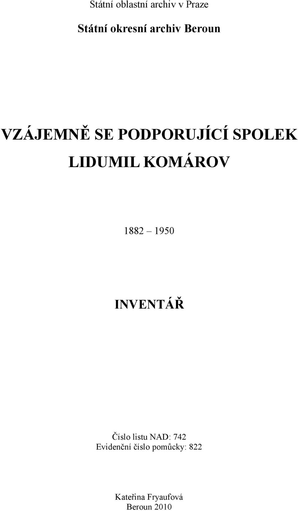 LIDUMIL KOMÁROV 1882 1950 INVENTÁŘ Číslo listu NAD: