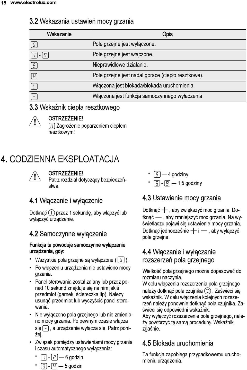 CODZIENNA EKSPLOATACJA OSTRZEŻENIE! Patrz rozdział dotyczący bezpieczeństwa. 4.