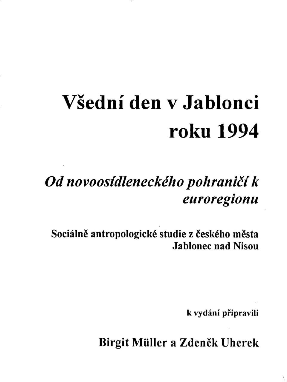 ě antropologické studie z českého m ěsta Jablonec