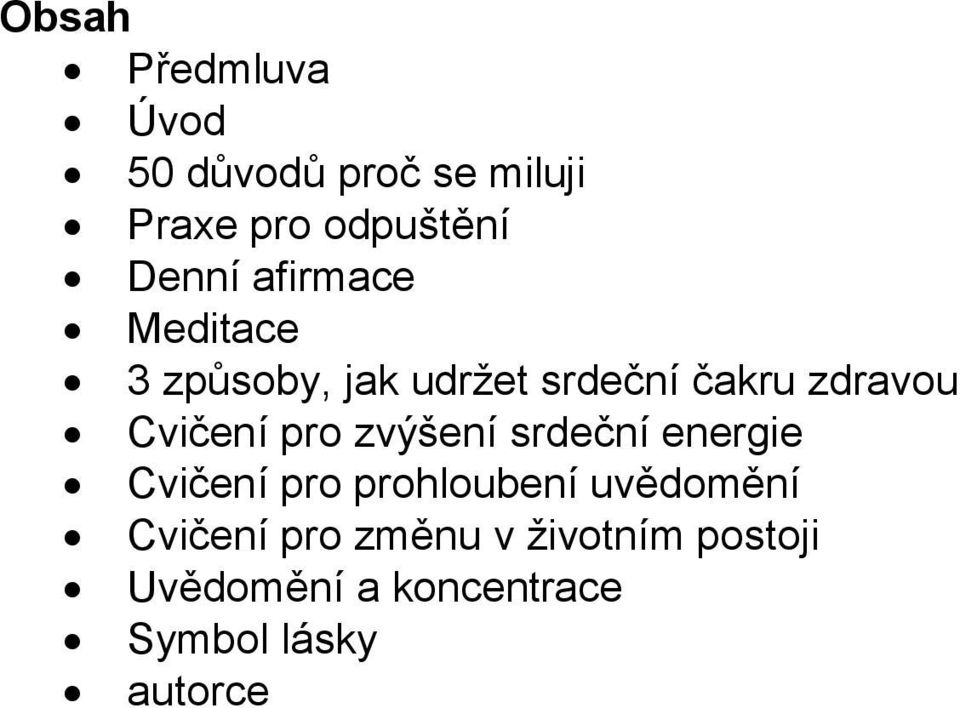 pro zvýšení srdeční energie Cvičení pro prohloubení uvědomění Cvičení