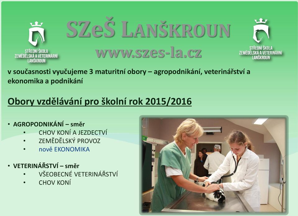 rok 2015/2016 AGROPODNIKÁNÍ směr CHOV KONÍ A JEZDECTVÍ ZEMĚDĚLSKÝ