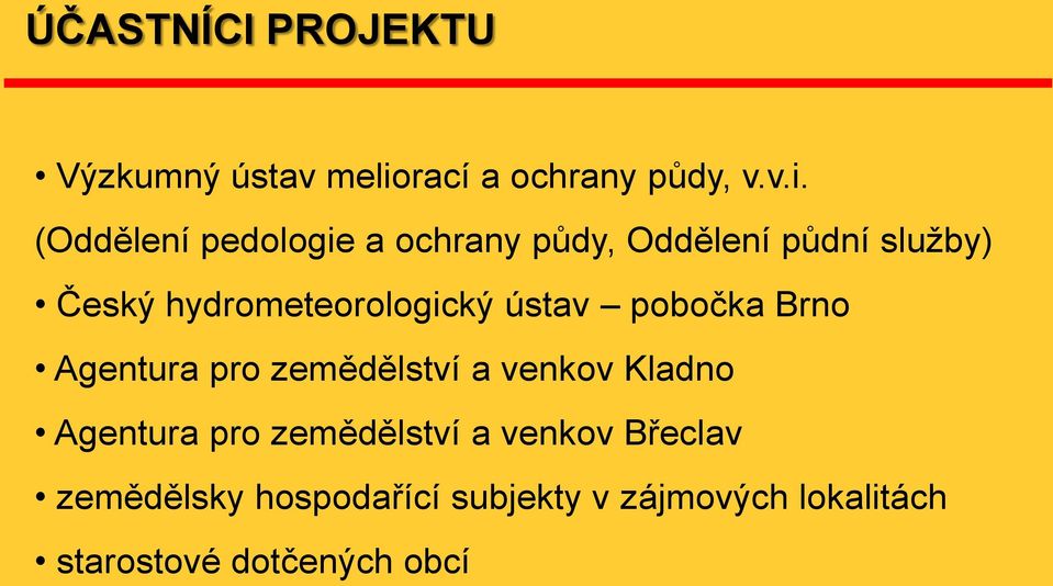 (Oddělení pedologie a ochrany půdy, Oddělení půdní služby) Český