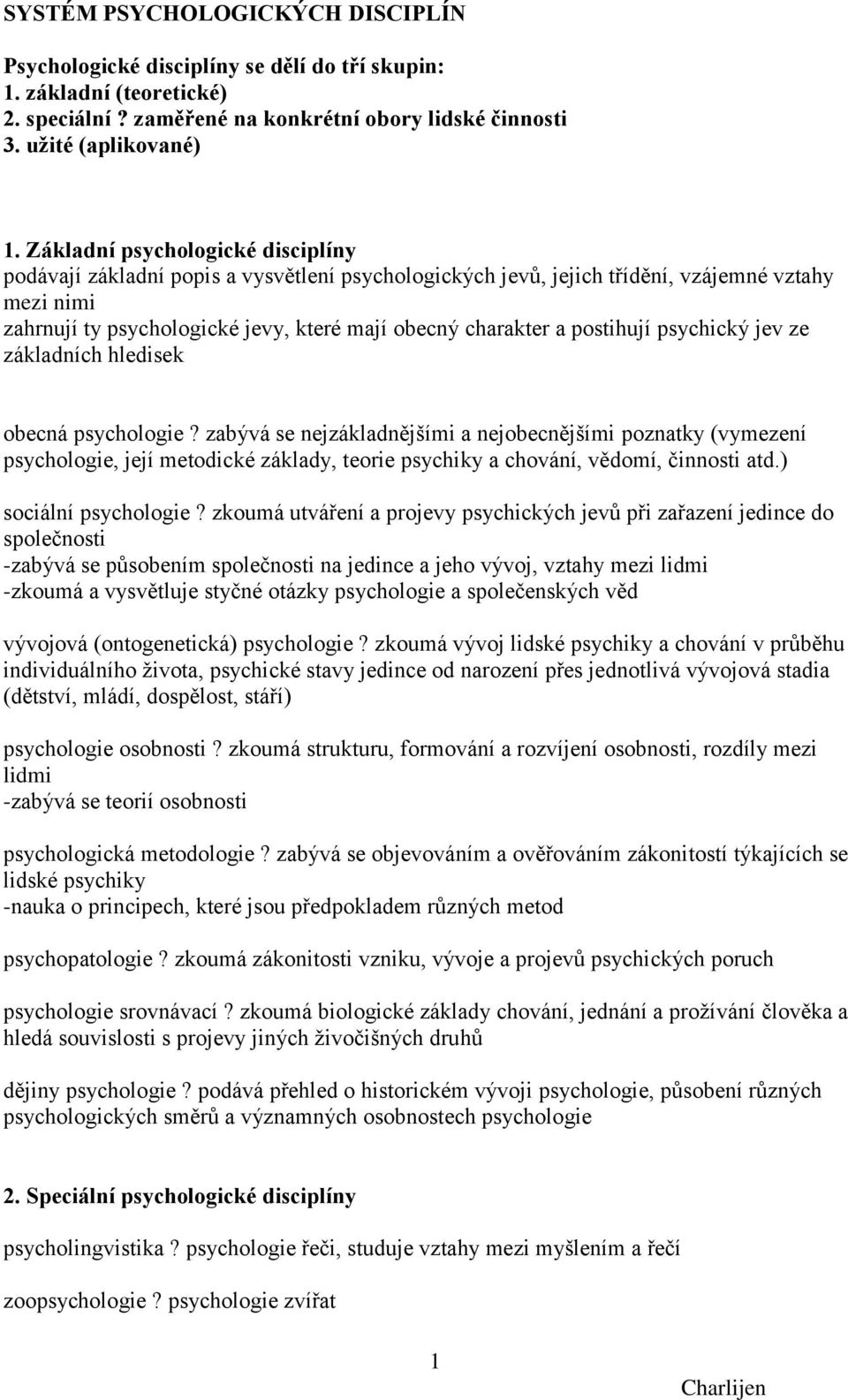 postihují psychický jev ze základních hledisek obecná psychologie?