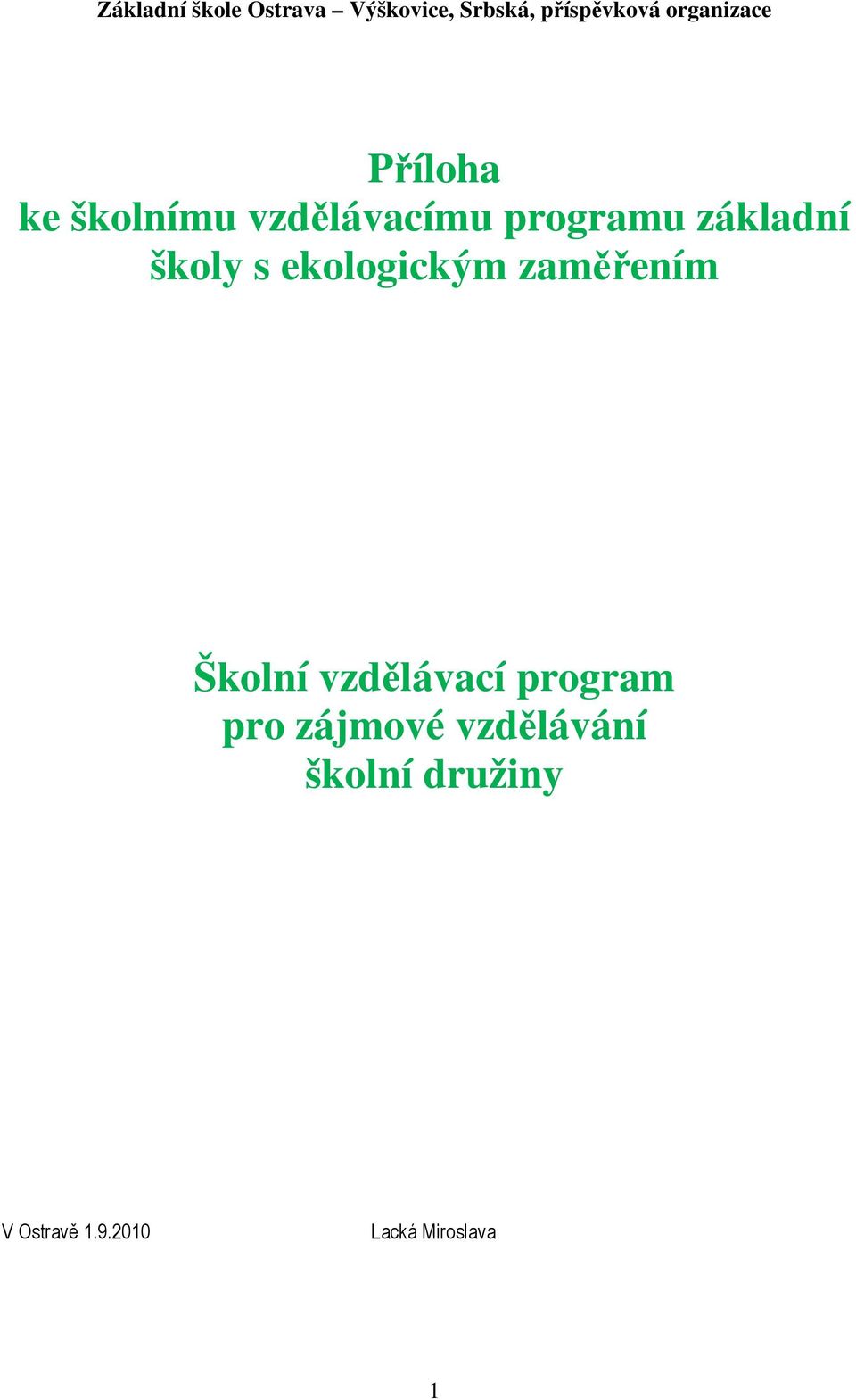 školy s ekologickým zaměřením Školní vzdělávací program pro