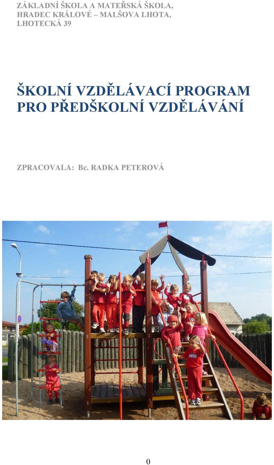 ŠKOLNÍ VZDĚLÁVACÍ PROGRAM PRO