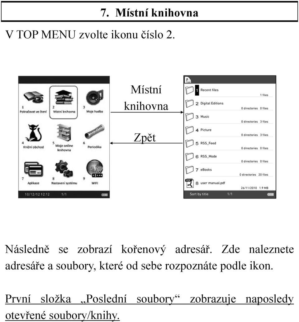 Zde naleznete adresáře a soubory, které od sebe rozpoznáte