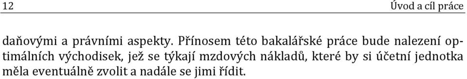 optimálních východisek, jež se týkají mzdových nákladů,