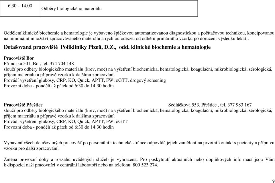 klinické biochemie a hematologie Pracoviště Bor Přimdská 501, Bor, tel.