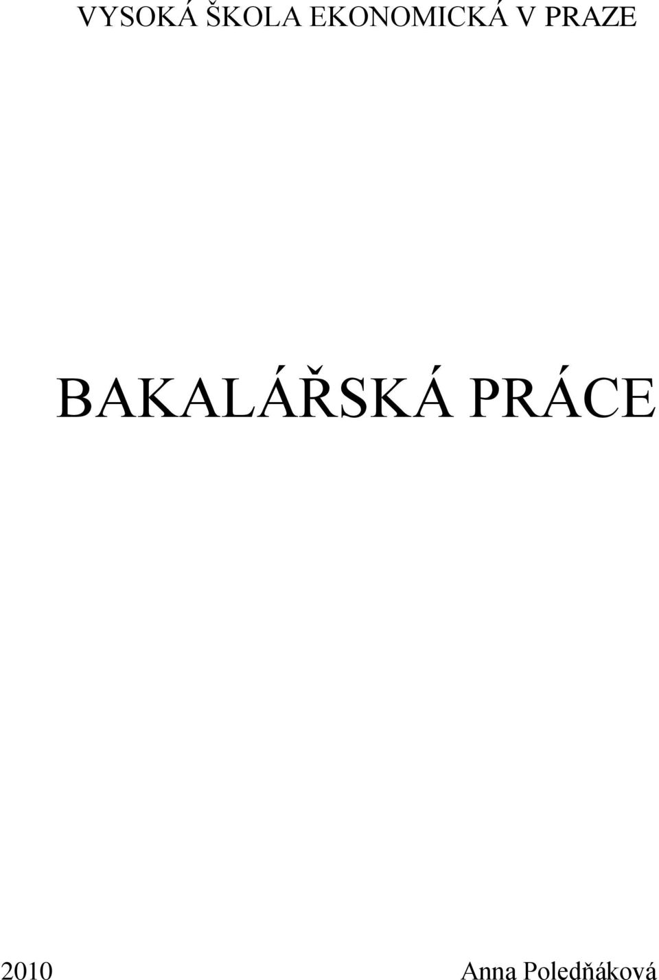 PRAZE BAKALÁŘSKÁ