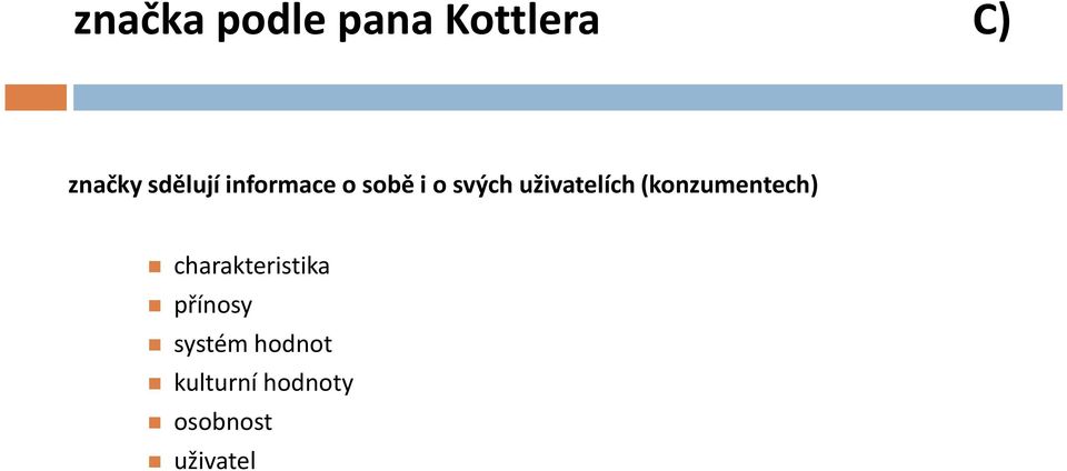 uživatelích (konzumentech) charakteristika