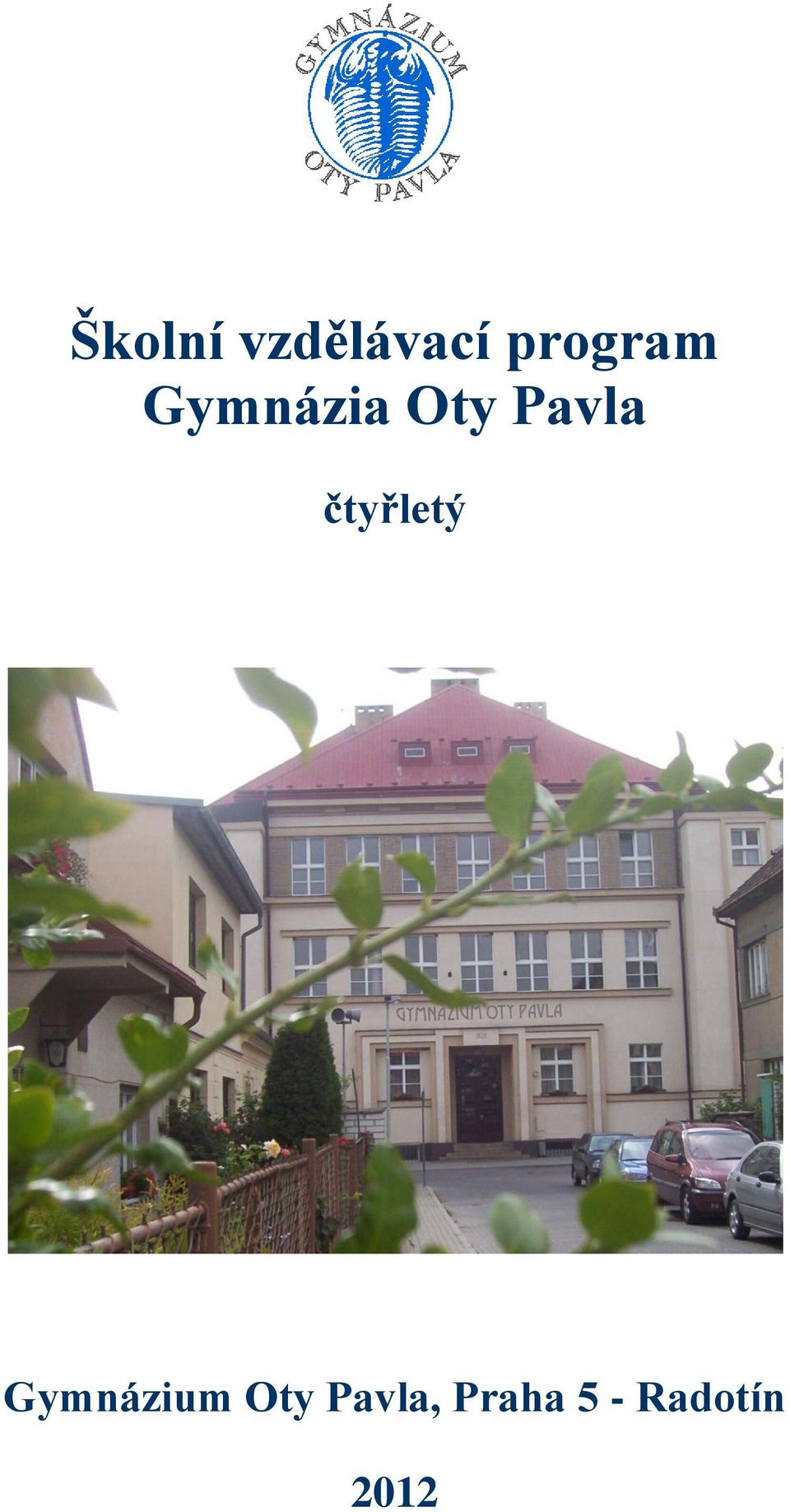 Pavla čtyřletý Gymnázium