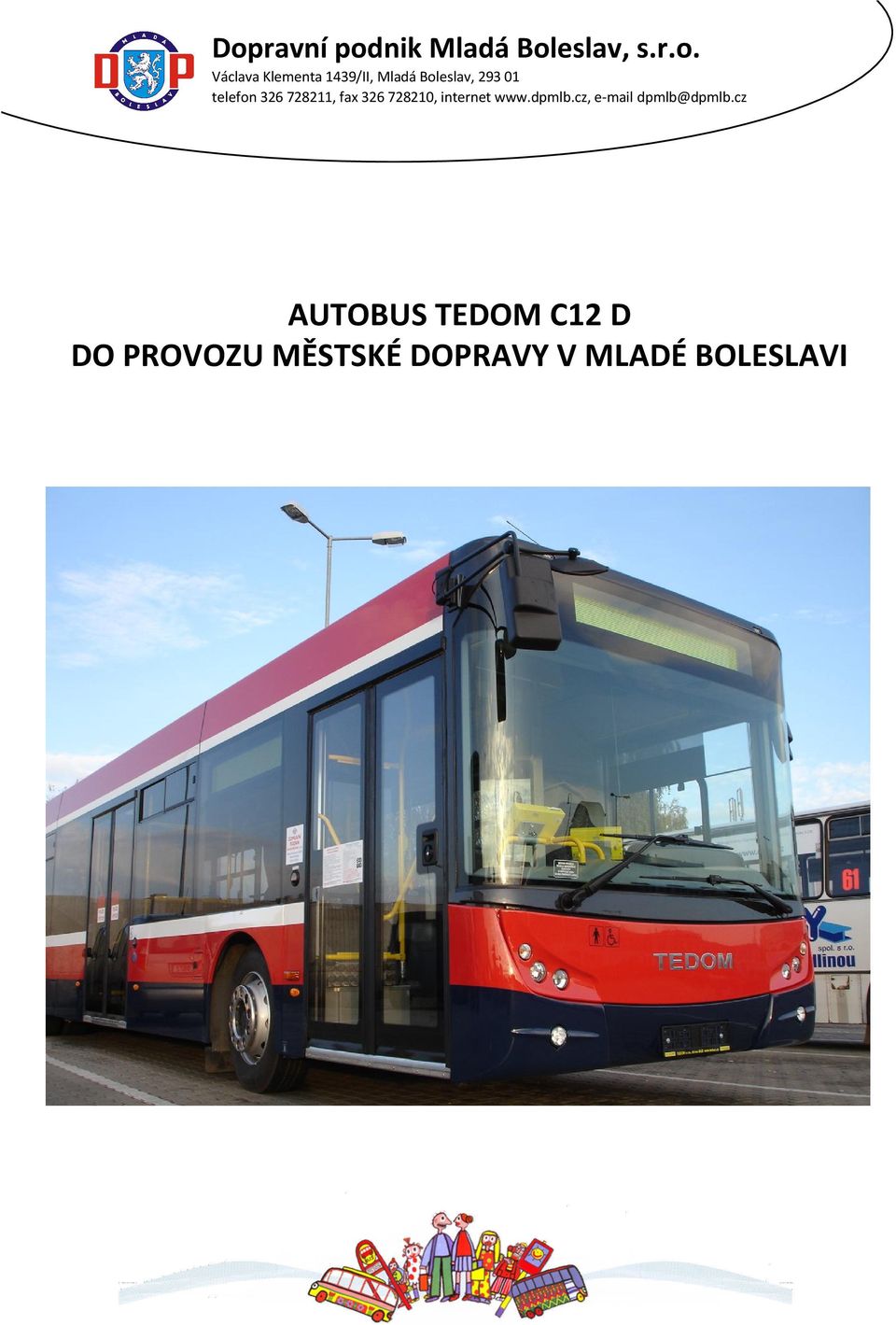 PROVOZU MĚSTSKÉ