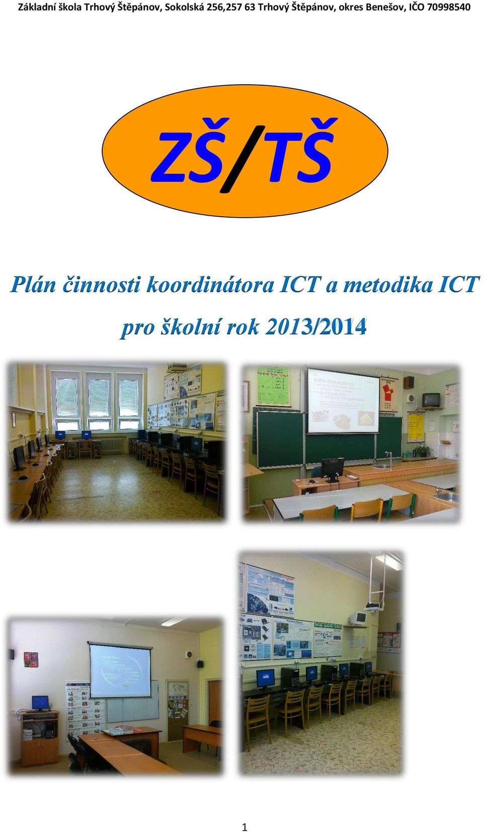 koordinátora ICT a