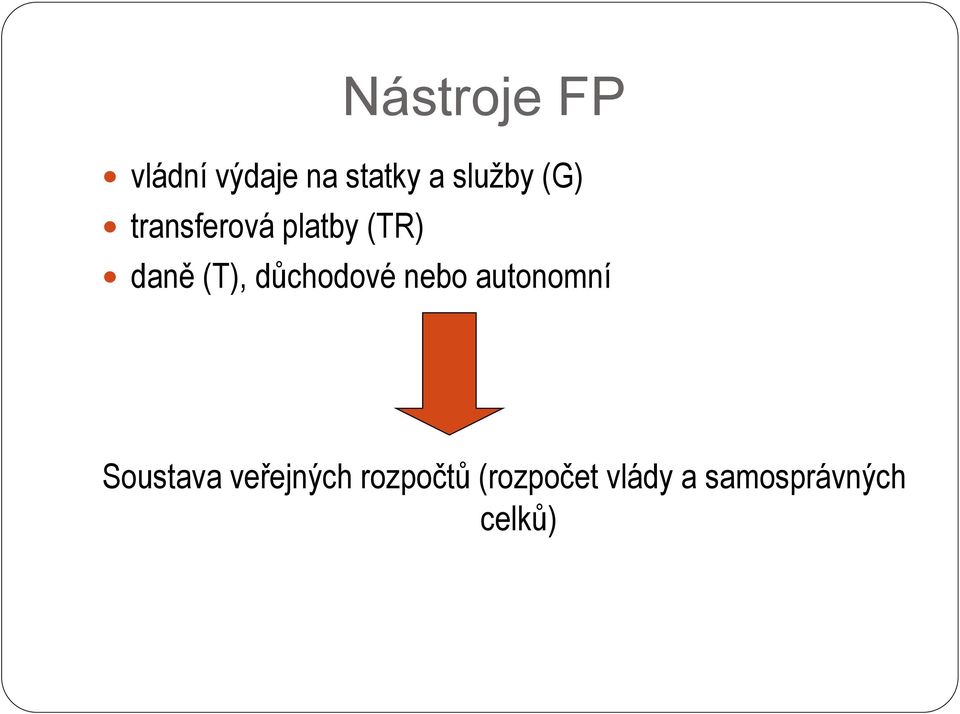 (T), důchodové nebo autonomní Soustava