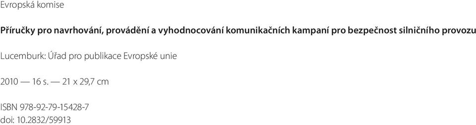 silničního provozu Lucemburk: Úřad pro publikace Evropské