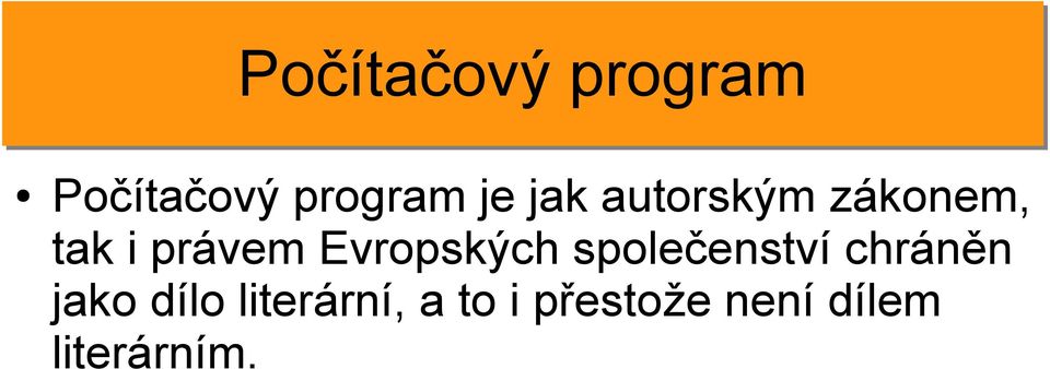 Evropských společenství chráněn jako dílo