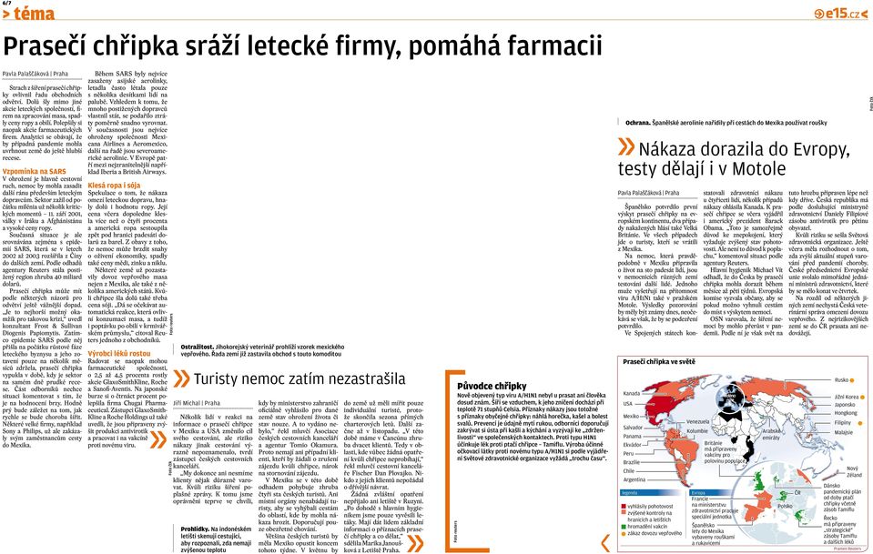 Analytici se obávají, že by případná pandemie mohla uvrhnout země do ještě hlubší recese.