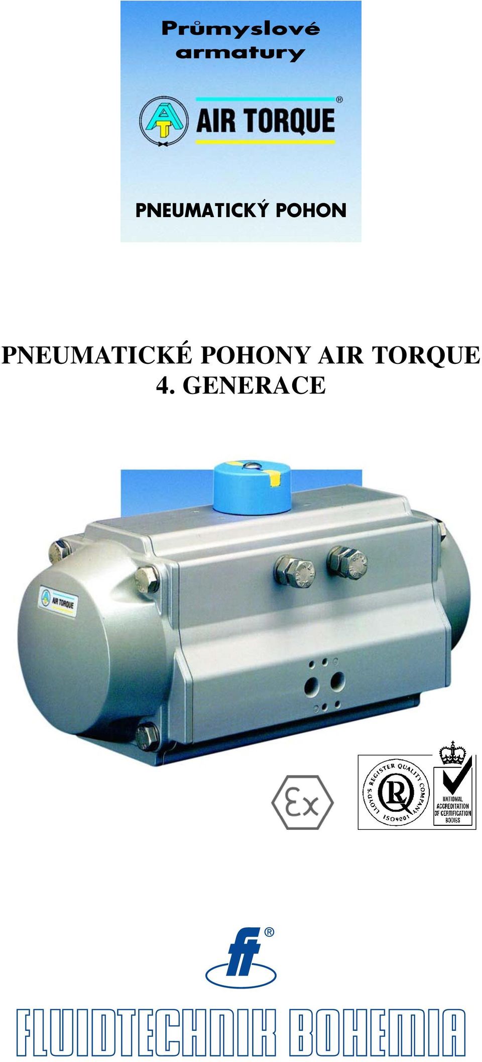 PNEUMATICKÉ POHONY