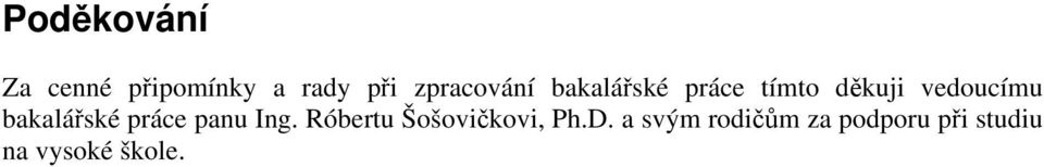 vedoucímu bakalářské práce panu Ing.