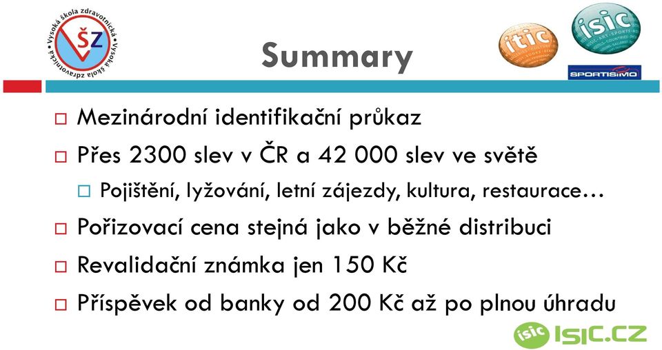 restaurace Pořizovací cena stejná jako v běžné distribuci