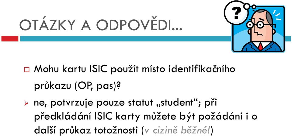 průkazu (OP, pas)?