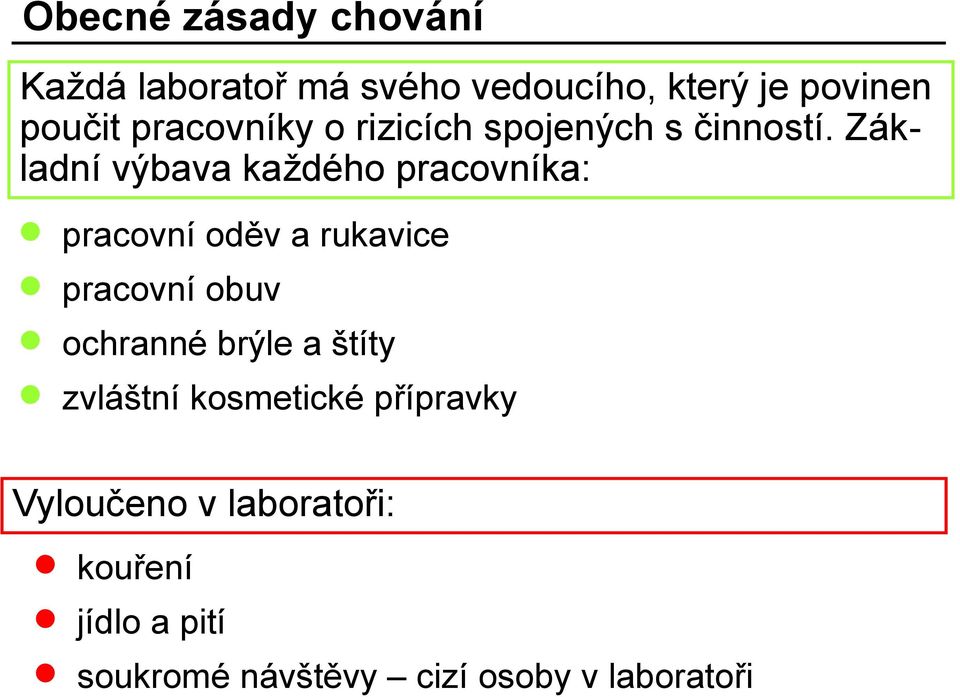 Základní výbava každého pracovníka: pracovní oděv a rukavice pracovní obuv ochranné