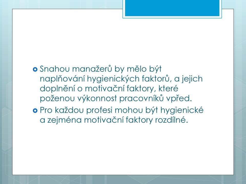 poţenou výkonnost pracovníků vpřed.