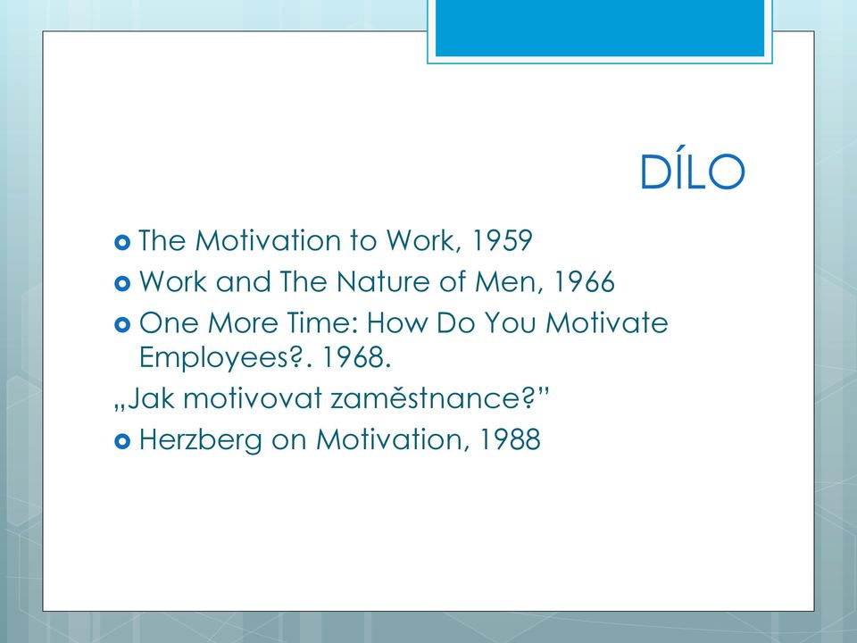 You Motivate Employees?. 1968.