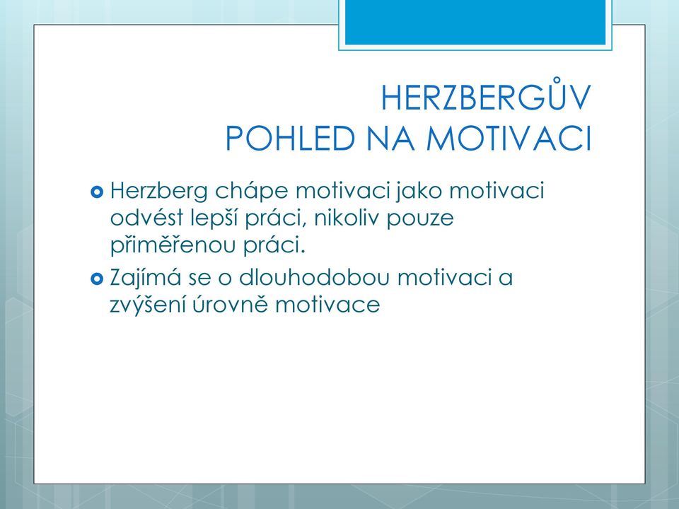 nikoliv pouze přiměřenou práci.