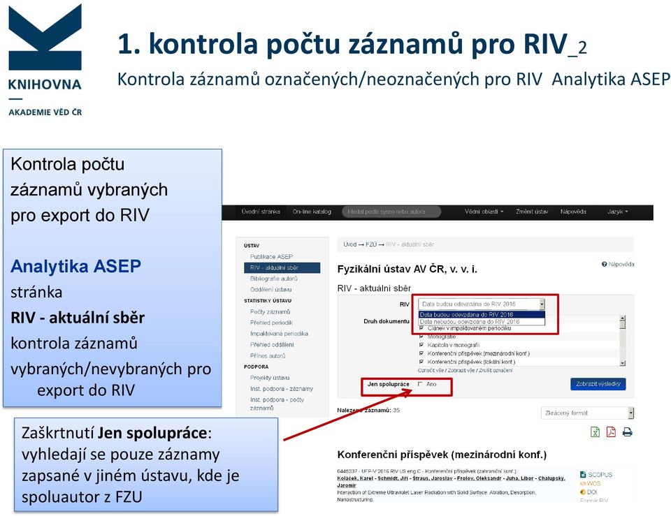 stránka RIV - aktuální sběr kontrola záznamů vybraných/nevybraných pro export do RIV