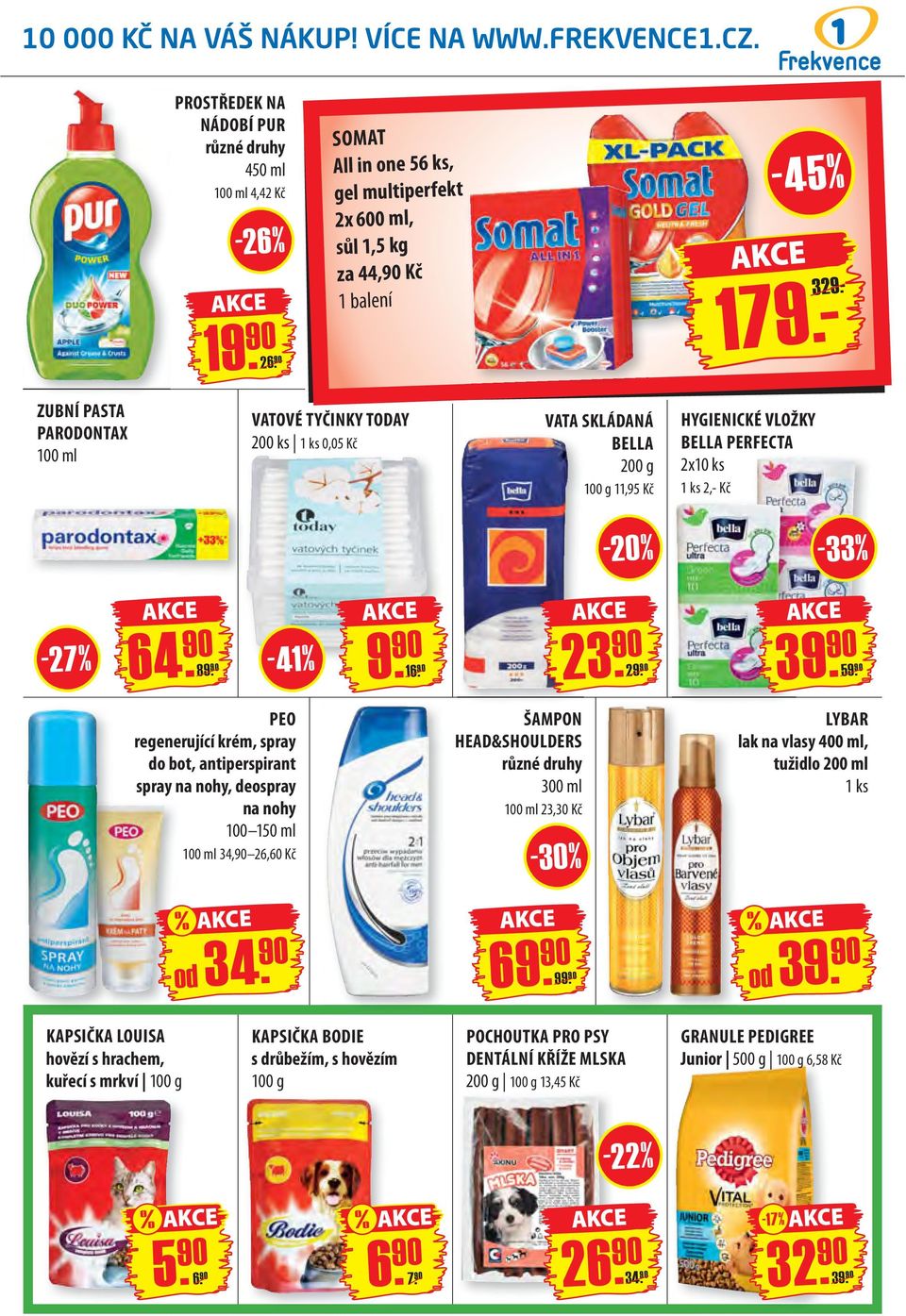 90 8-41 % 2 5 PEO regenerující krém, spray do bot, antiperspirant spray na nohy, deospray na nohy 100 150 ml 100 ml 34,90 26,60 Kč ŠAMPON HEAD&SHOULDERS 300 ml 100 ml 23,30 Kč -30% LYBAR lak na vlasy