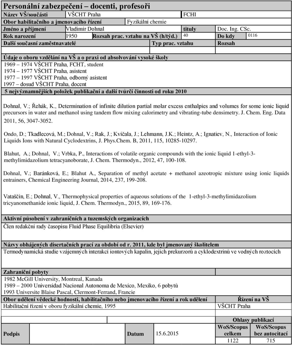 , Determination of infinite dilution partial molar excess enthalpies and volumes for some ionic liquid precursors in water and methanol using tandem flow mixing calorimetry and vibrating-tube