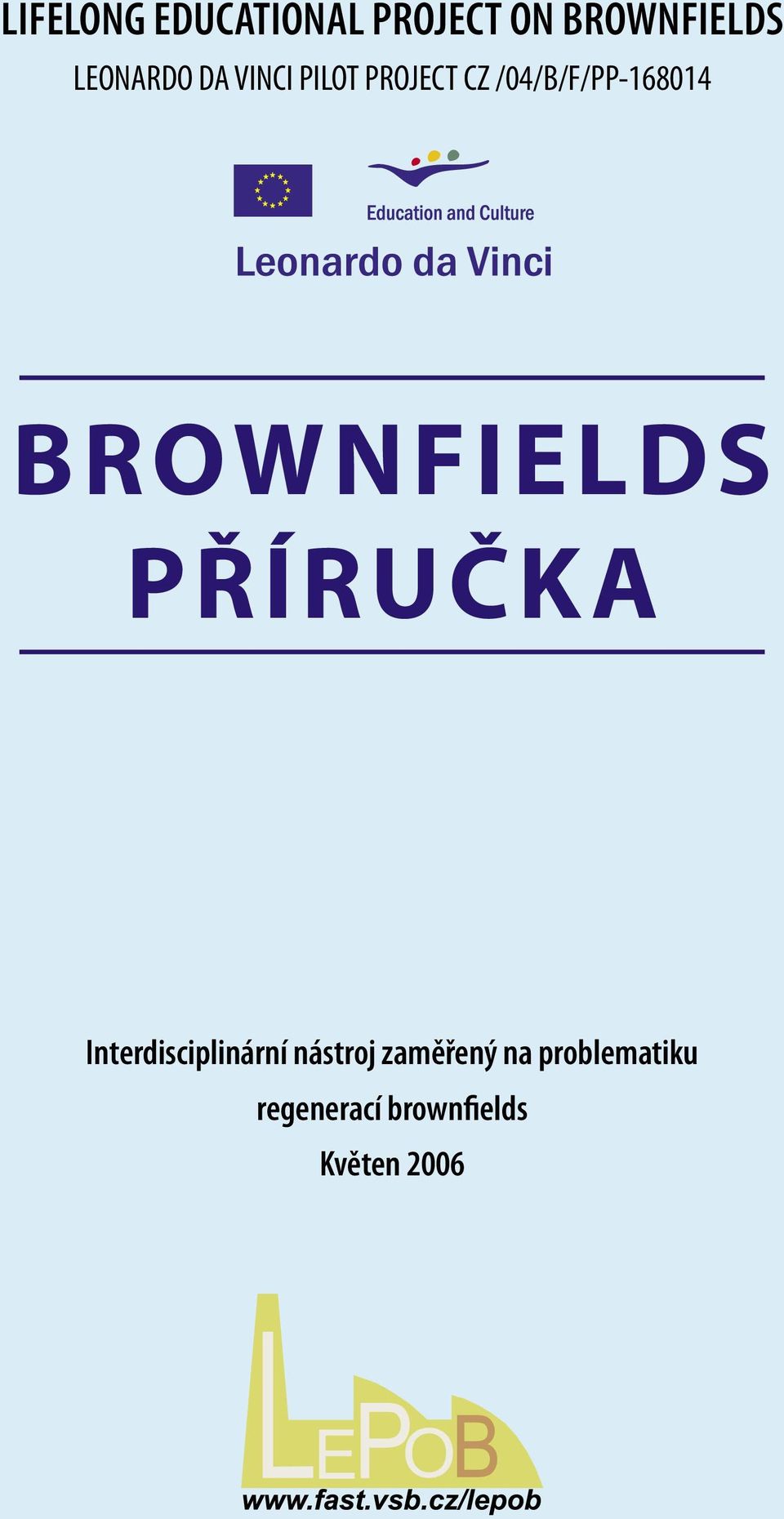 /04/B/F/PP-168014 BROWNFIELDS PŘÍRUČKA