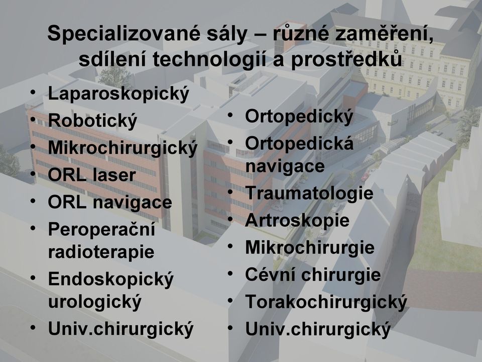 radioterapie Endoskopický urologický Univ.