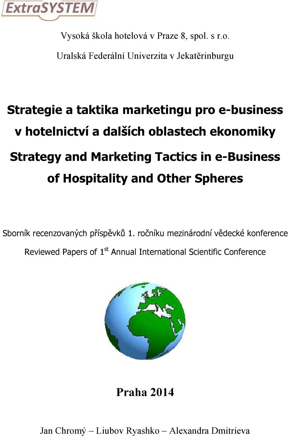 of Hospitality and Other Spheres Sborník recenzovaných příspěvků 1.