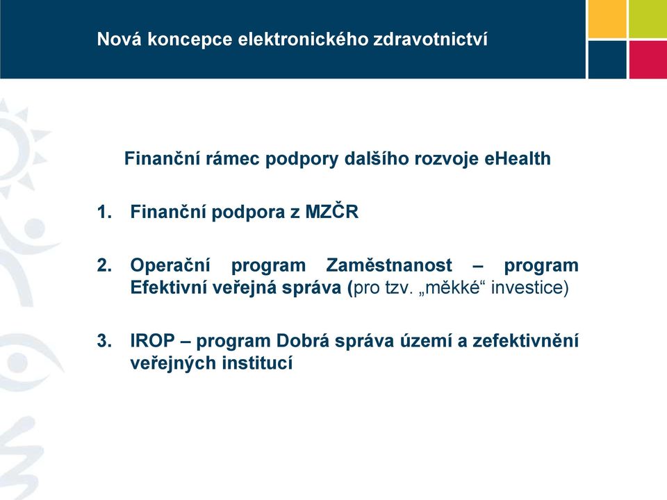 Operační program Zaměstnanost program Efektivní veřejná