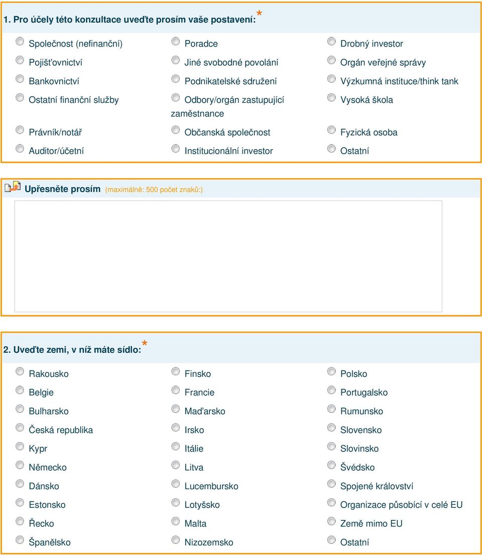 investor Ostatní Upřesněte prosím (maximálně: 500 počet znaků:) 2.