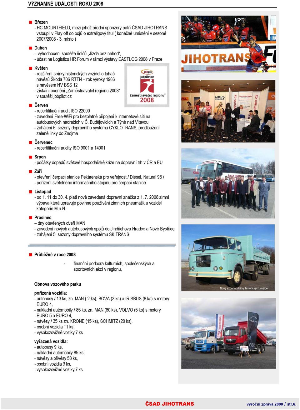 RTTN rok výroky 1966 s návěsem NV BSS 12 - získání ocenění Zaměstnavatel regionu 2008 v soutěži jobpilot.