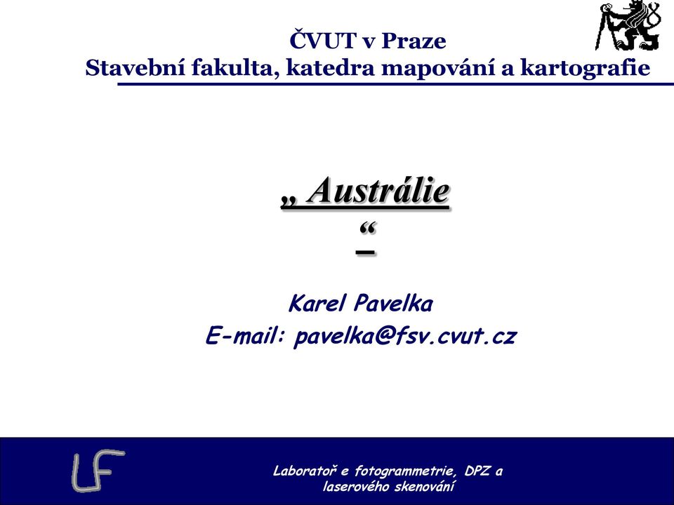 Pavelka E-mail: pavelka@fsv.cvut.