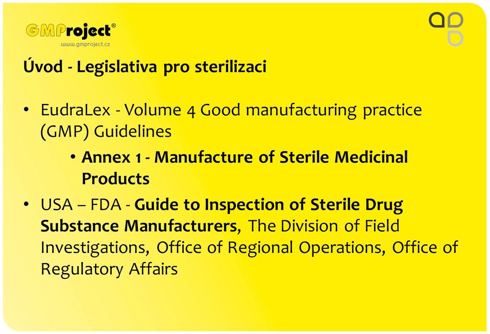 USA FDA - Guide to Inspection of Sterile Drug Substance Manufacturers, The