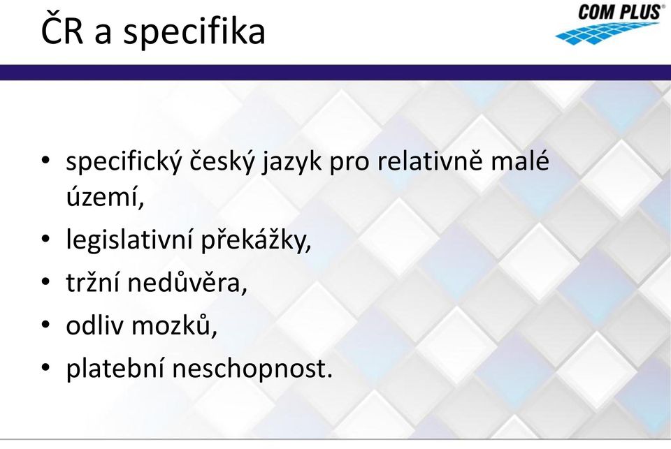 legislativní překážky, tržní