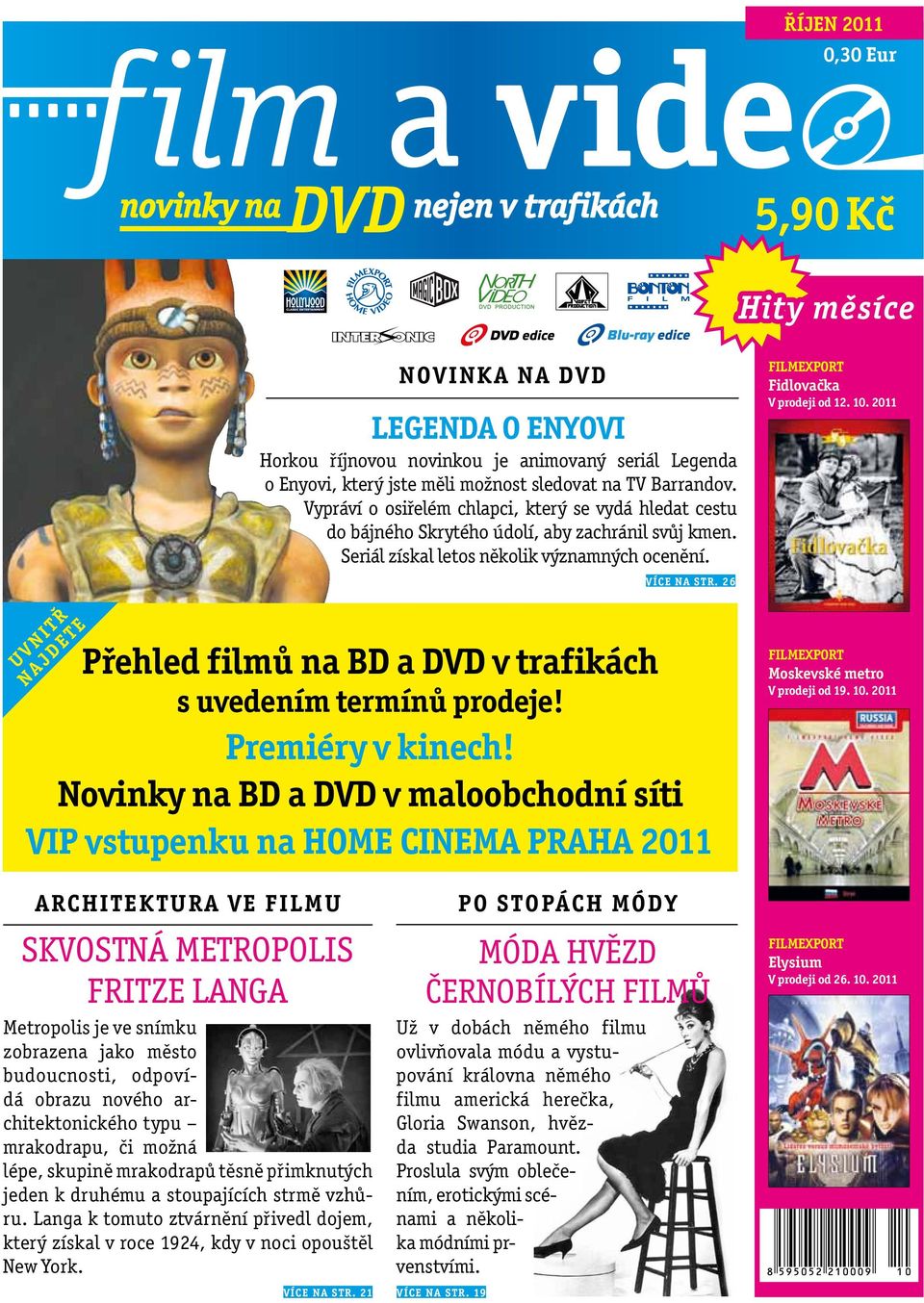 26 Přehled filmů na BD a DVD v trafikách s uvedením termínů prodeje! Premiéry v kinech!