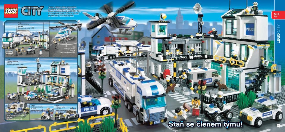 5-12 7743 Policejní kamion 5-12. cena: 1.199,- LEGO CITY 7741 Policejní vrtulník 5-12.