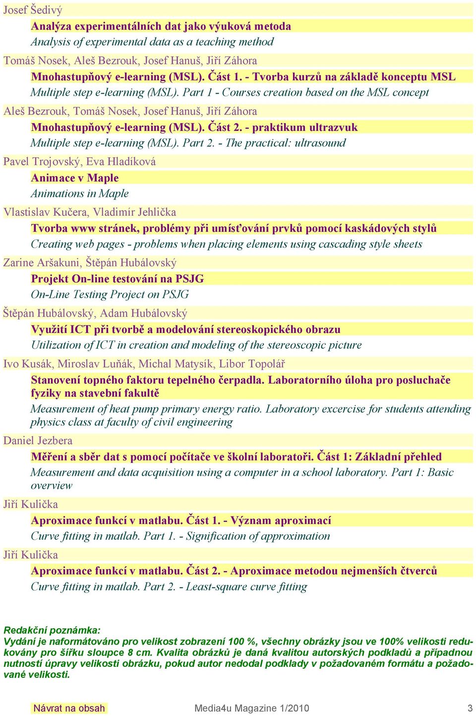 Část. - pratium ultrazvu Multiple step e-learning (MSL). Part.