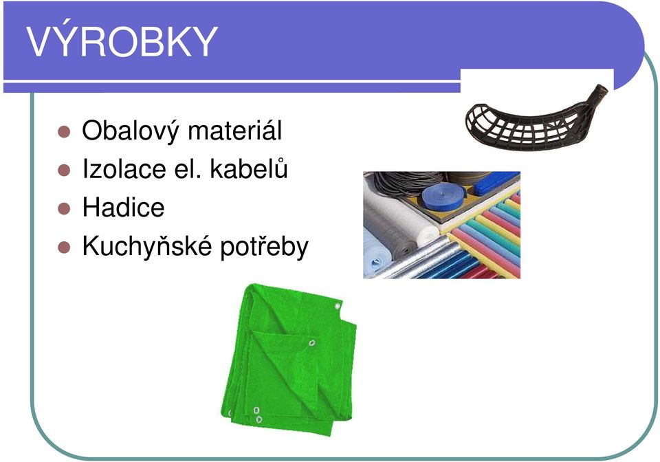 el. kabelů